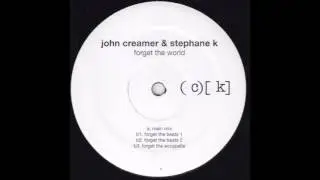 John Creamer & Stephane K &lrm;&ndash; Forget The World (Main Mix) [HD]