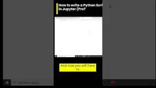 how to write a python script in jupyter pro