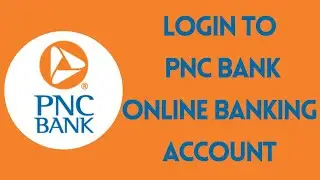 How To Login to PNC Bank Online Banking Account | PNC.com Bank Login