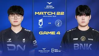 DNS vs BFX | Game 4 | Match 22 | B&igrave;nh Luận Tiếng Việt | LCK CUP 2026