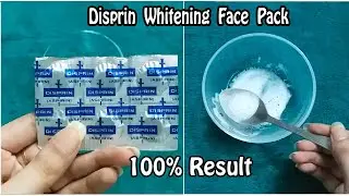 Disprin tablets for skin whitening , brightening and anti acne | Sweetajaved