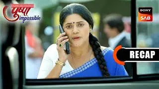Pushpa Impossible | Ep 1114 & Ep 1115 | RECAP | पुष्पा इम्पॉसिबल
