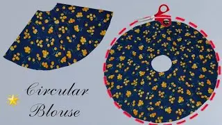 🔥Very Easy Circular Blouse Cutting and Sewing | Circular Palazzo Cutting and Stitching 🔥