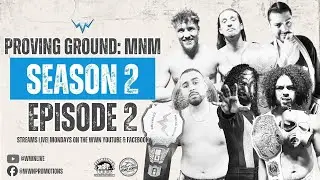 WWN Proving Proving Ground: Monday Night Mayhem S2:E2