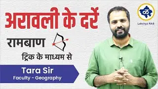 Aravalli Passes | Geography by Tara Sir
