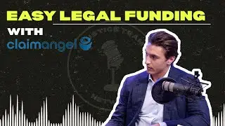 Easiest Legal Funding Solution with ClaimAngel | Justice Team Podcast