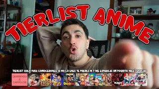 ¿Cuál es el MEJOR ANIME de la HISTORIA? TIERLIST de CONOCEDOR