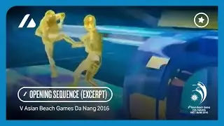 Da Nang 2016 Asian Beach Games - Broadcast Opening Sequence