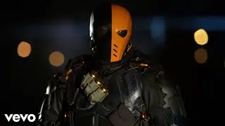 Deathstroke Music Video 
