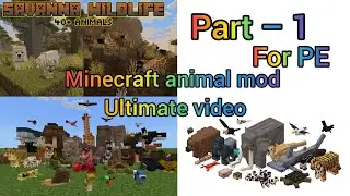 Minecraftpe animal addon ultimate video | ycreatures | Alex's mob | naturalist 2.0 |