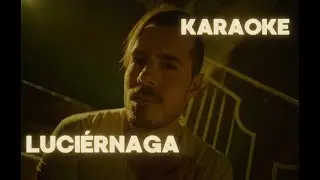 José Madero - Luciérnaga (Karaoke)