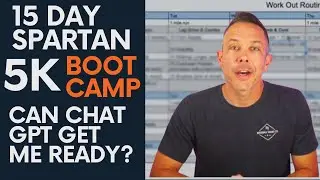 Can AI Get Me Spartan Ready? | Building a 15-Day Boot Camp with ChatGPT
