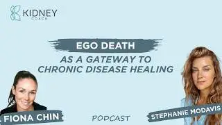 Beyond Self: Ego Death as a Gateway to Healing Chronic Disease | PODCAST | ft. Stephanie Modavis