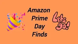 Amazon Prime Day Deals fashion home camping 7/8/25