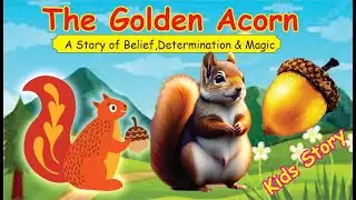 The Golden Acorn | Story for Kids | Story Kids in Engish