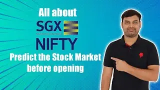 What is SGX Nifty l SGX Nifty Explained | SGX Nifty effect on Indian Market (NSE Nifty 50)