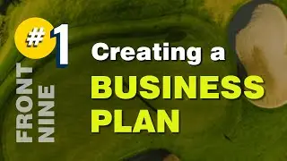 Step #1 - Creating a Business Plan for your 