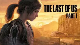 The Last of Us Part I - 06