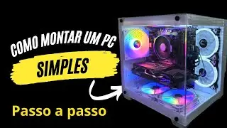 Finalizando montagem do pc - 9 - COMO MONTAR UM PC PASSO A PASSO 2025