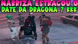 NABRIZA ESTRAGOU O DATE DA DRAGONA DEPOIS DE FALAR ISSO KKKKKKKKKKKKK #nabriza #dragona