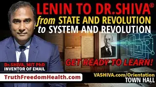 Dr.SHIVA&reg; LIVE: LENIN to Dr.SHIVA&reg; from State and Revolution to System and Revolution.