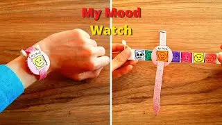 What is your Mood Today 😎😀😆😣🙂😡 | MY MOOD Paper Watch | BRIGHT DIYs TO MAKE YOUR DAY!