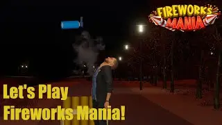Давайте сыграем в Fireworks Mania онлайн! (3/3) - Fireworks Mania