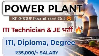 Power Plant ITI Technician & Diploma JE Permanent Job's Vacancy 🤩 KP Group Recruitment| iti jobs