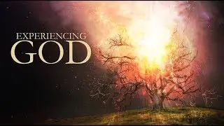 Experiencing God Week 1