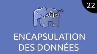 PHP #22 - encapsulation des données