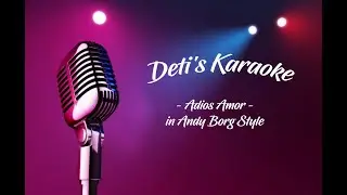 Adios Amor * Andy Borg * Karaoke