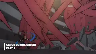 Garou vs Orochi Fan Animation Part 2