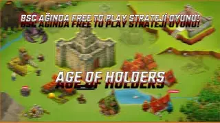 BSC AĞINDA FREE TO PLAY STRATEJİ OYUNU! AGE OF HOLDERS