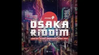 Riddim Vault: Osaka Riddim Mix by @DJ_Jubilation