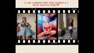 &ldquo;🔥 Sri Lankan Hot Girl Dance 💃 | Must Watch 2026 😍&rdquo;