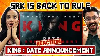 KING : Date Announcement Reaction 😱 | Shah Rukh Khan | Siddharth Anand | It&rsquo;s KingTime | 2026