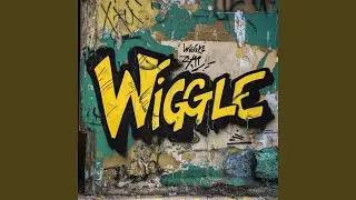 WIGGLE
