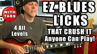 EZ Killer Blues licks anyone can play & make sound unique - with TABS - for all levels