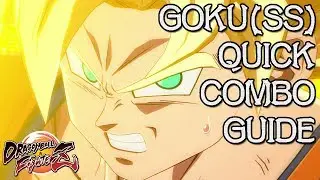 Goku (Super Saiyan) Quick Combo Guide - Dragon Ball FighterZ