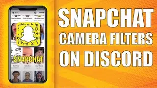 How to use Snapchat Camera Filters on Discord