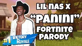 Lil Nas X - Panini [Fortnite Parody]