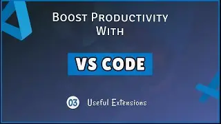 VS Code Tutorial For Beginners // Ep3 - Must Have Extensions