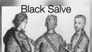 Black Salve - 17th Feb - Coda