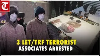 Security forces arrest 3 LeT/TRF terrorist associates, recover arms and ammunition