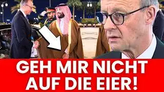 SAUDI ARABIEN DEM&Uuml;TIGT MERZ! 😂 ,,SCH&Ouml;N TIEF RUNTER FRITZE!