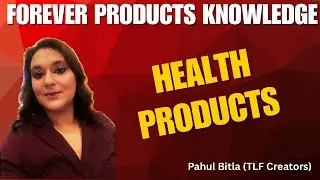 Forever Ke Health Products konse hai? Forever Health Product Range by Pahul Bitla Ludhiana