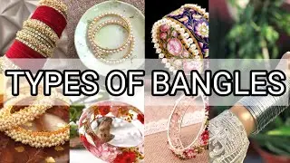 Types Of Bangles With Names/Bangles Names/Different Types Of Bangles/Bangles Material Names