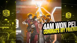 4am PEL S3 Champion | Congratulation My friends | India LoveYou | Miss IndianTeams on Global😭| Esca