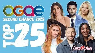 OGAE Second Chance 2025 - Top 25 | Eurovision 2025 ranking