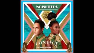 Noisettes  - That Girl